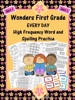 Preview of Wonders First Grade: Spelling and High Frequency Resources- Unit 1