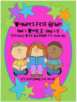 Preview of Wonders First Grade: Unit 1-Week 2-Days 1-5 :Work for Each Day