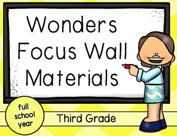 Preview of Wonders Focus Wall Third Grade: Materials for the Entire School Year