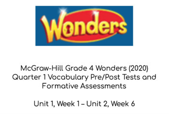 Preview of Wonders G4 Vocabulary Pre/Post and Formative Assessments (Q1) | Fully Editable