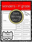 Wonders Grade 1 Unit 2 Daily Writing and Reading Response