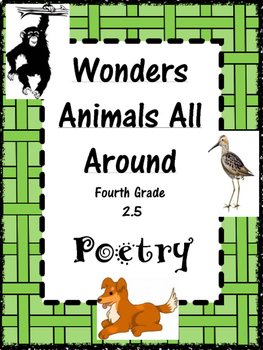 Preview of Wonders: Grade 4 Unit 2.5 Animals All Around