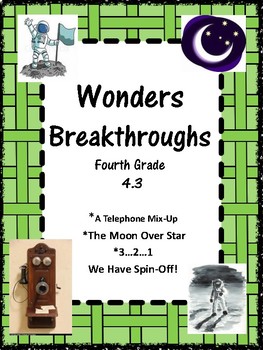 Preview of Wonders:  Grade 4 Unit 4.3  Breakthroughs