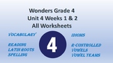 Wonders Grade 4 Unit 4 weeks 1 & 2 All worksheets