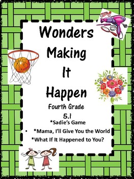 Preview of Wonders: Grade 4 Unit 5.1 Making It Happen