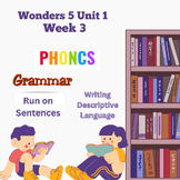 Wonders Grade 5 Unit 1 Week 3 Phonics, Grammar and Writing