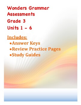 Preview of Wonders Grammar Grade 3 Assessments Units 1-6