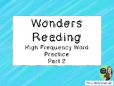 Wonders High Frequency Words Part 2