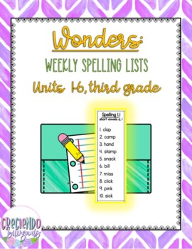 Preview of Wonders, Homework Spelling List Units 1-6, Third Grade