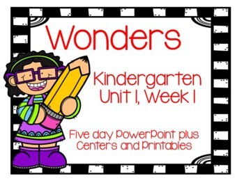 Preview of Wonders 2020 Kindergarten, PowerPoint and Printables for Unit 1, Week 1