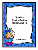 Wonders Kindergarten Reading Test Unit 1 Week 1-3 with Ans