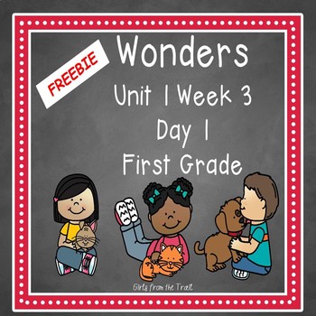 Preview of Wonders Reading Flipchart for First Grade Unit 1 Week 3 Day 1