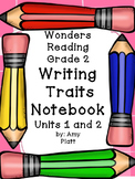 Wonders Reading Grade 2 Writing Traits Unit 1 and 2