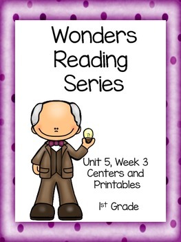 Preview of Wonders Reading Series, Unit 5, Week 3, 1st Grade