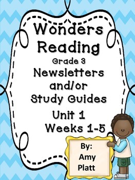 Preview of Wonders Reading Grade 3 Unit 1 Weekly Newsletters / Study Guides