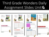 Wonders Third Grade Daily Weekly Assignment Google Slides Unit 6