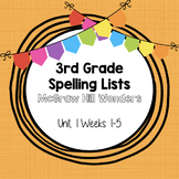 Wonders Unit 1 Third Grade Student Spelling Lists for McGraw Hill