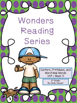 Preview of Wonders, Unit 1, Week 5, 1st Grade,  Centers and Printables/Distance Learning