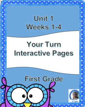 Preview of Wonders Unit 1Wks1-5 Interactive Your Turn Pages (1st Grade)