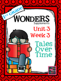 1st Grade Wonders - Unit 3 Week 3 - Tales Over Time