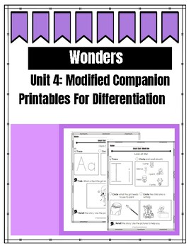 Preview of Wonders: Unit 4 Companion Printables for Differentiation