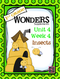 1st Grade Wonders - Unit 4  Week 4 - Insects