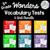 Wonders Vocabulary Test 5th Grade Units 1-6 Bundle