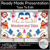 Wonders and Fairy Tales - Ready Made Presentation - Ready 