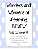 Wonders of Learning REVIEW Unit 1, Week 6 - First Grade