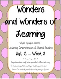 Wonders of Learning - Unit 2, Week 3 - Reading Comprehensi