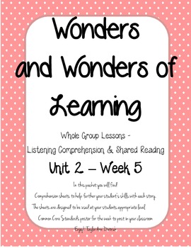 Preview of Wonders of Learning - Unit 2, Week 5 - Reading Comprehension