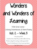 Wonders of Learning - Unit 2, Week 5 - Reading Comprehension