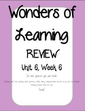 Wonders of Learning - Unit 6 REVIEW