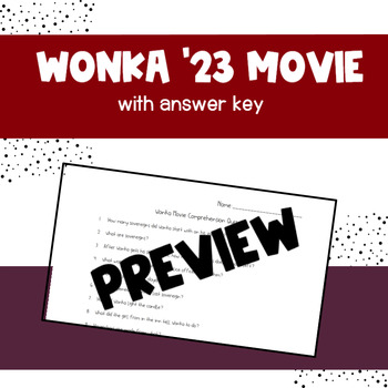 Preview of Wonka Movie Comprehension Quiz with Answer Key
