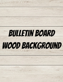 Wood Background for Classroom Bulletin Board | Print and Go