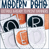 Modern Boho Classroom Decor | Editable and Ready to Print 