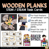 Wooden Planks - STEM / STEAM Task Cards for Makerspaces