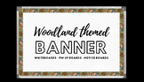 Woodland Animal themed banner/borders (bulletin board)