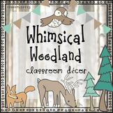 Woodland Classroom Decor (Editable) | Woodland Animals Cla