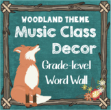 Woodland Theme Music Class Decor - Grade-Level Word Wall