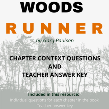 Woods Runner YA Novel Gary Paulsen Chapter Questions Answer Key