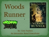 "Woods Runner", by G. Paulsen, Interactive Novel Powerpoint
