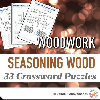 Preview of Woodwork - Seasoning and Drying Wood - Crossword Puzzles