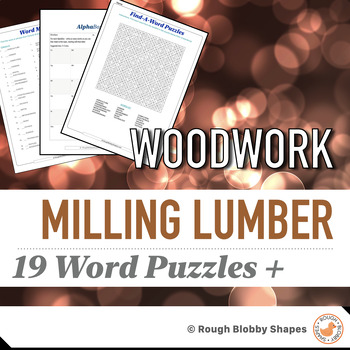 Preview of Woodwork - Milling Lumber and Sawmills - Word Puzzles & Literacy