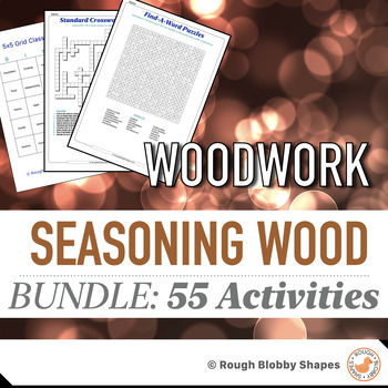 Preview of Woodwork - Seasoning and Drying Wood - Resources Bundle