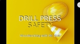 Woodworking Drill Press Safety Lecture & Test