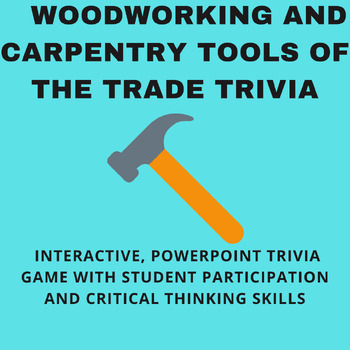 Preview of Woodworking Tools of the Trade Trivia Game (Carpentry Woodshop Class Ideas)