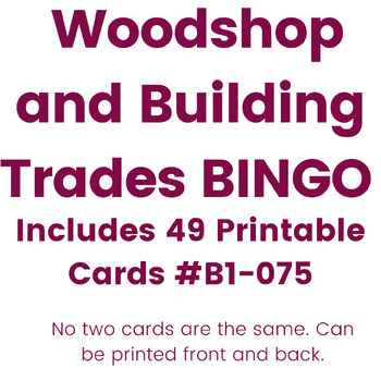 Preview of Woodworking and Building Trades BINGO: Woodshop Classes, Carpentry, Construction