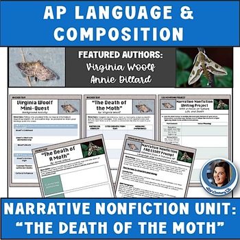 Preview of AP Language & Composition Death of A Moth Narrative Nonfiction Paired Texts Unit