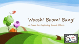 Woosh! Boom! Bang! -- A Poem for Exploring Sound Effects